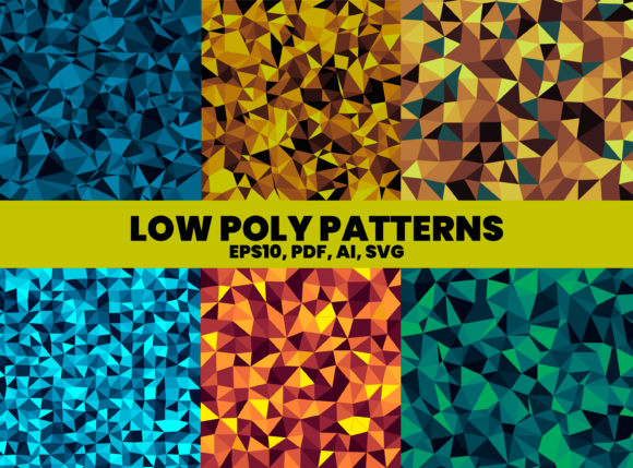 6 UNQIUE LOWPOLY PATTERNS for Creative and Practical Use